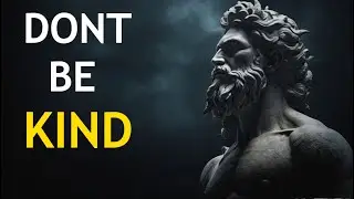 The DARK Side Of Kindness - Stoicism