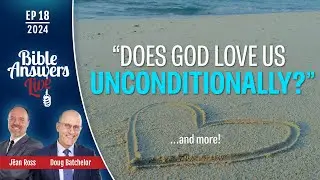 EP 18 | Bible Answers Live | Pr. Doug Batchelor and Pr. Jëan Ross (07/28/2024)