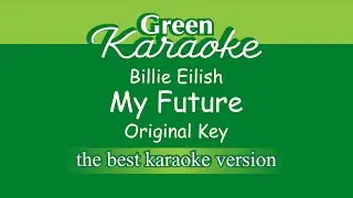 Billie Eilish - My Future (Karaoke)