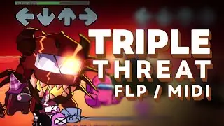 Triple Threat [ FLP / MIDI ] For Cover - FNF VS Impostor Legacy: Security DLC