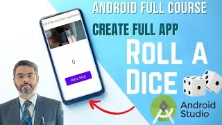 Create Full Dice Roll Android App For absolute Beginner | Roll Dice Android App from Scratch