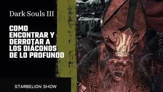 DARK SOULS™ III cómo llegar con los diáconos de lo profundo.