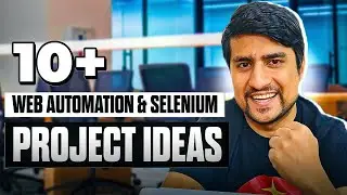 10+ Web Automation & Selenium Project Ideas