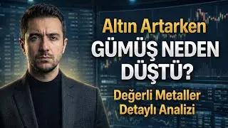 Savaş Senaryo Mu? Gümüş Neden Düştü?