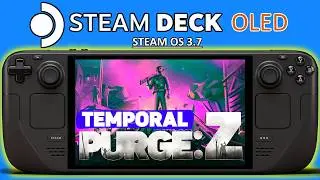 Temporal Purge: Z Steam Deck OLED Performance | Steam OS 3.7 Temporal Purge: Z Gameplay Settings