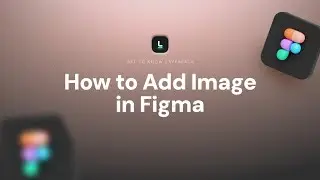 How to Add Image in Figma: Quick Guide to Import and Place Images