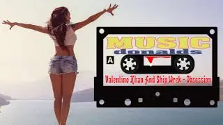 Valentino Khan - Ship Wrek - Obsession ( MUSIC DONALDS ) #house #music #newmusic #edm #donalds