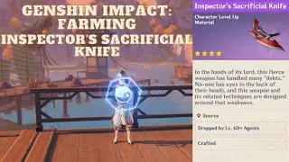 GENSHIN IMPACT: LOCATION OF INSPECTOR'S SACRIFICIAL KNIFE