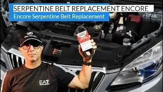 Serpentine Belt Replacement Encore | Encore Serpentine Belt Replacement DIY Tutorial