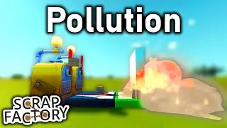 Adding Pollution to Our FACTORY Game Mode! - Scrap Mechanic Modding