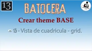 13 - Theme base batocera vista cuadricula 