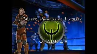 Quake 4 Level 18 Waste Processing Facility
