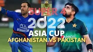Asia Cup 2022 | Super 4 Match 4 | Afghanistan vs Pakistan | Match Preview