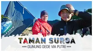 Taman Surga I Gunung Gede via Putri I Alun Alun Surya Kencana #wonderfullindonesia