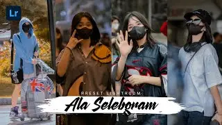 50+ PRESET LIGHTROOM | ALA SELEBGRAM | LIGHTROOM TUTORIAL