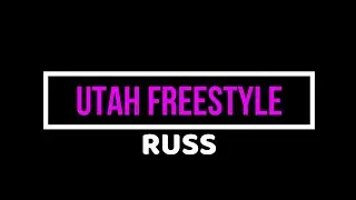Russ - Utah Freestyle (Official Lyrics)