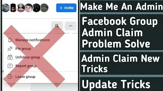 How to Facebook Group Admin Claim with New Tricks || Become Admin Of Facebook Group || Problem Solve