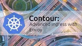 Contour: Advanced Ingress with Envoy