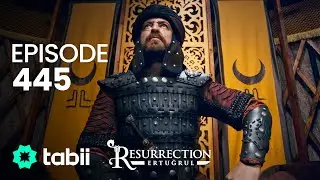 Resurrection: Ertuğrul | Episode 445