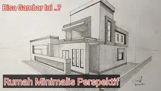 Arsitektur 59 - Membuat Sketsa Rumah Minimalis 2 Titik Hilang.