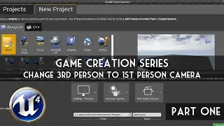 Unreal Engine 4:  Game Creation Part 1 - Changing the 3rd person Camera to 1st person