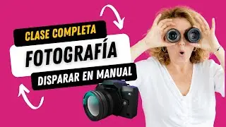 FOTOGRAFIA MODO MANUAL: TEORÍA Y PRÁCTICA