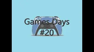 Games Days #20