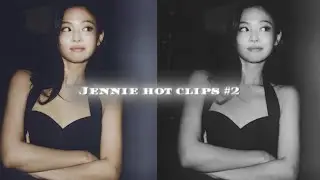 JENNIE hot clips #2
