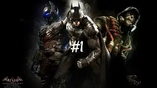 Batman Arkham Knight Bölüm 1\ uçuyoz