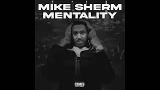 Mike Sherm - Mike Sherm Mentality