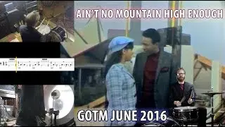 Groove Of The Month - June 2018 - Ain't No Mountian High Enough