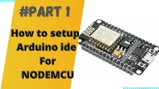 How to setup arduino ide for esp8266. How to make smart board with Nodemcu #iot #wi-fi