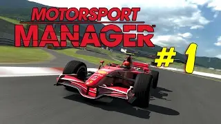 Motorsport Manager - Let's Play - Ep.01 - Astuces de 1ère Saison