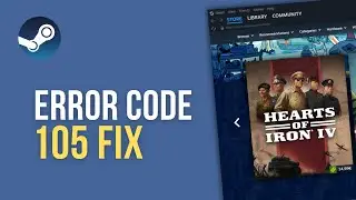 Steam Error Code 105 FIX (2026) – Steam Can’t Connect to Server SOLVED