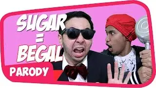 BEGAL - SUGAR MAROON 5 PARODI 