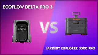EcoFlow Delta Pro 3 vs Jackery Explorer 3000 Pro Technical Comparison