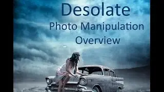 Girl In Desolate Photo Manipulation Overview 2016