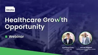 Webinar: Exploring Healthcare Growth Opportunity | Strata