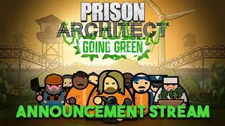 BIG ANNOUNCEMENT | Prison Architect - Going Green DLC