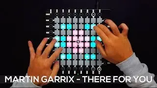 Martin Garrix - There For You - Launchpad Pro Cover / Remix