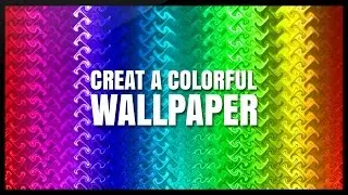 How to create a colorful wallpaper in Photoshop