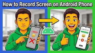 How to Record Screen on Android Phone