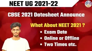 Neet 2021 Expected Exam Date ? | CBSE 2021 Date sheet Announce | Neet 2021 latest News