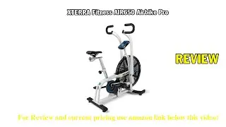 Review XTERRA Fitness AIR650 Airbike Pro