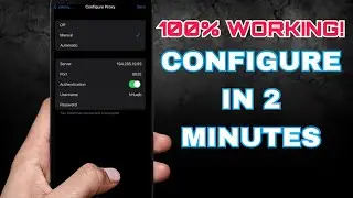 ✅100% WORKING! HOW TO CONFIGURE PROXY ON iPhone (iOS) in 2 MINUTES