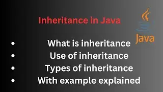 Inheritance in Java | What is inheritance | Types of inheritance | Use of inheritance