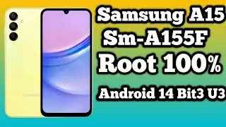 how to root Samsung A15 sm-A155f android 14 u3 Samsung A15 Root Android 14 | Latest Android Version