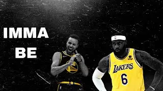 Stephen Curry x LeBron James NBA Mix 2021  - “Imma Be” - The Black Eyed Peas