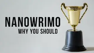 Preptober 2022: Why You NEED to Participate in NaNoWriMo 2022