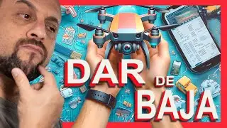 Como dar de BAJA tu DRONE (GUÍA COMPLETA)